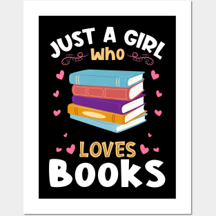 Just a Girl who Loves Books Bookworm Posters and Art